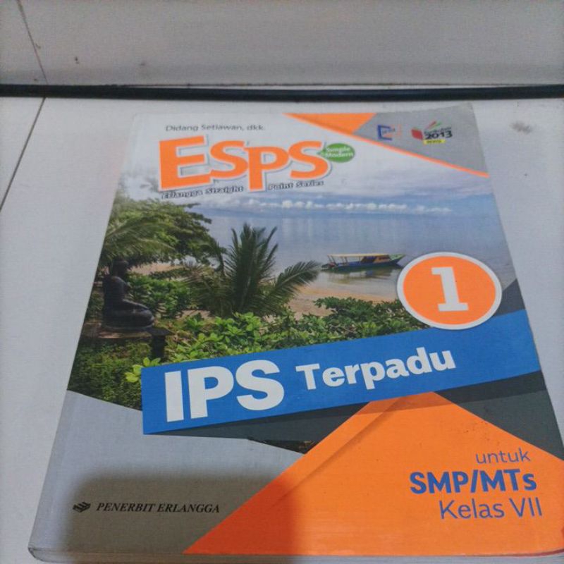 

buku IPS terpadu SMP kelas 2 penerbit Erlangga kurikulum 2013 revisi bekas coretan sedikit kelas 7 VII