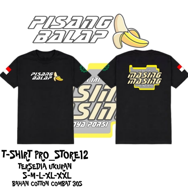 T-SHIRT PISANG BALAP // KAOS PISANG BALAP