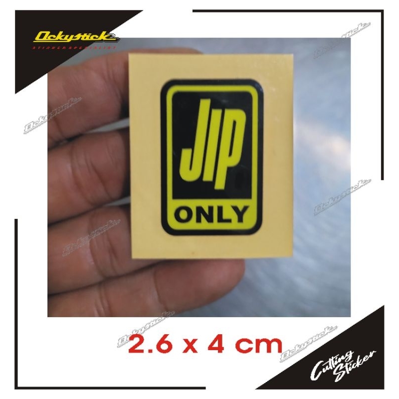 cutting sticker Jip Only kecil stiker mobil