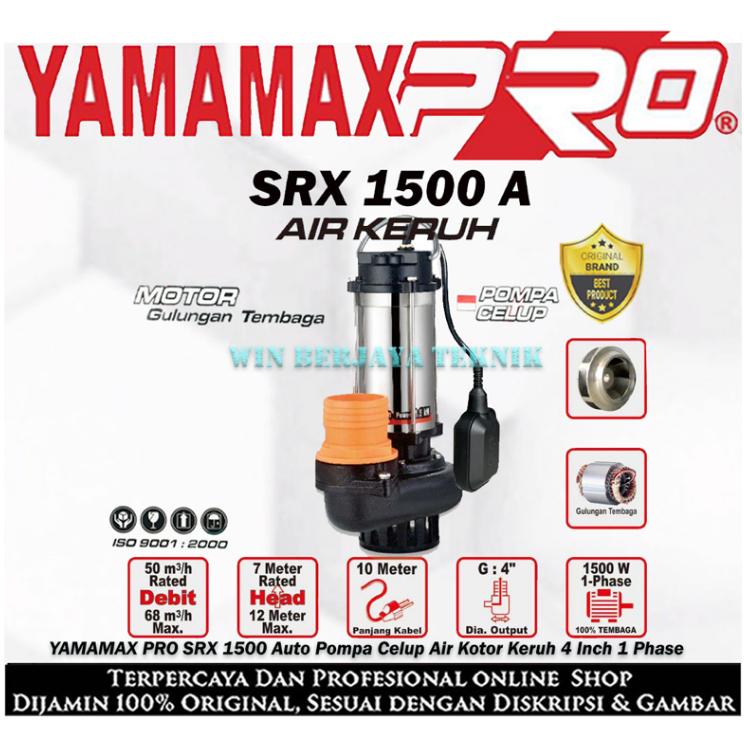 YAMAMAX PRO SRX 1500 A ( Auto ) Pompa Celup Air Kotor Bersih Keruh Sungai Kolam 4 Inch Submersible P