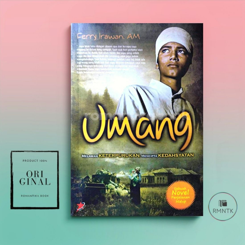 Buku Novel Umang: Melawan Keterpurukan Mencipta Kedahsyatan - Ferry Irawan AM - ROMANTIKA BOOK