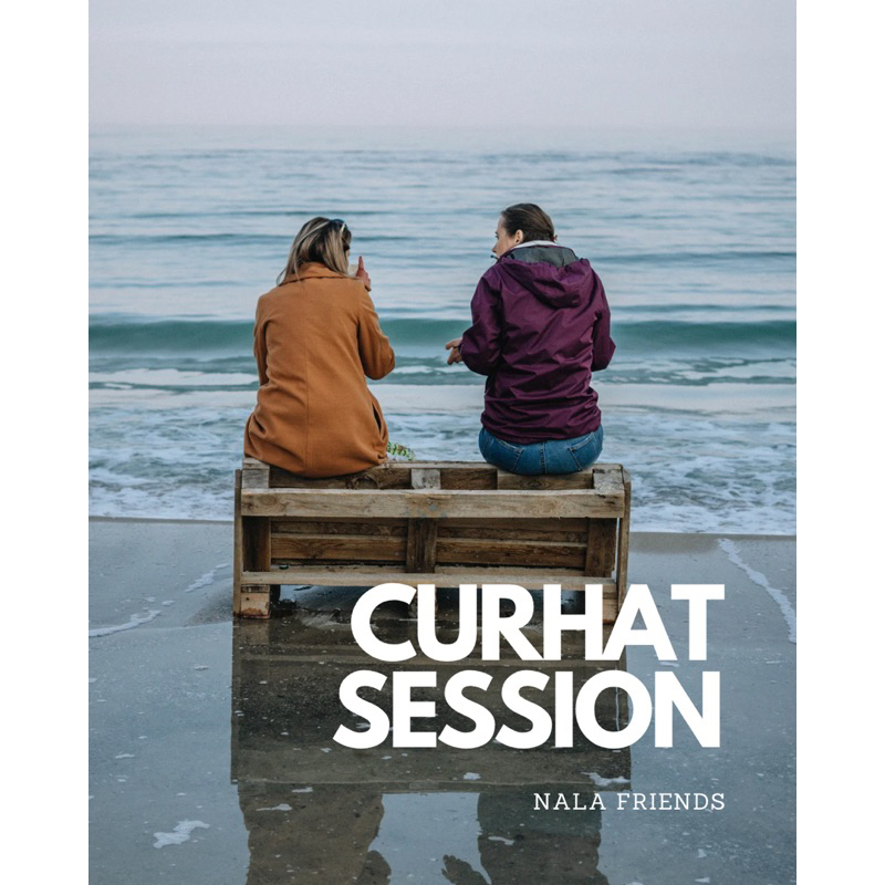 Teman cerita||jasa curhat||Curhat Session