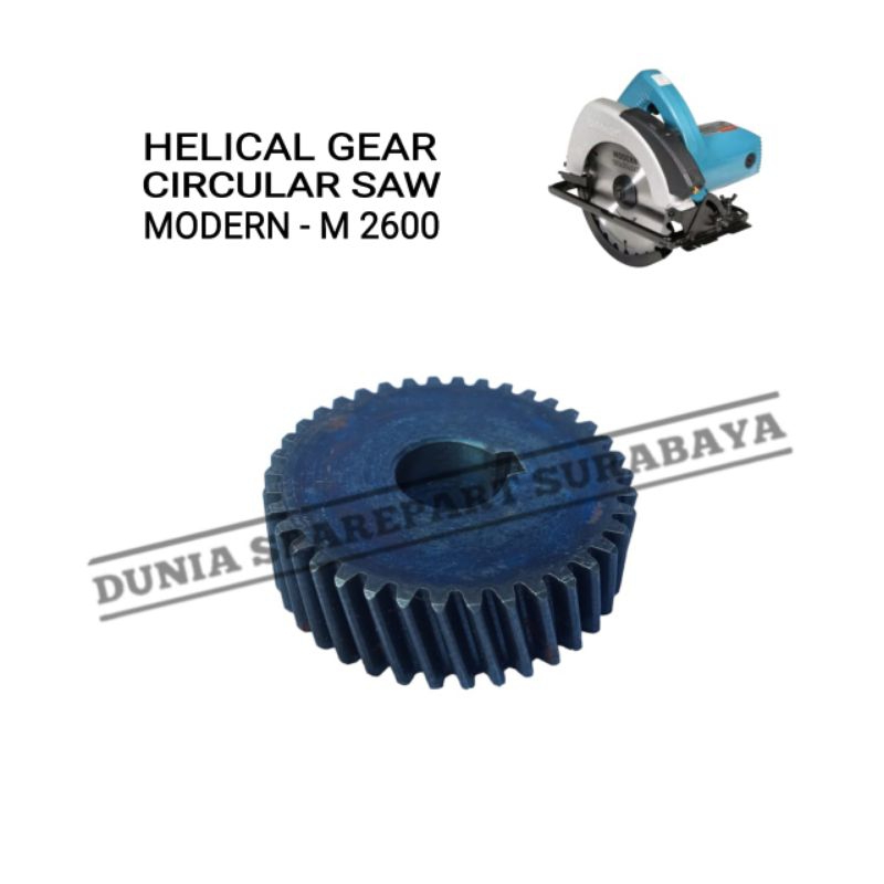 HELICAL GEAR MESIN CIRCULAR SAW MODERN M2600 / M-2600L / GER MESIN POTONG GRAJI KAYU MODERN M 2600 /