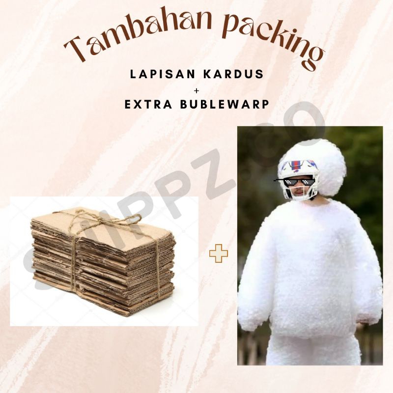 

SHIPPZ.CO TAMBAHAN PACKING LAPISAN KARDUS+EXTRA BUBLEWARP