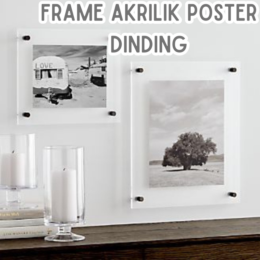 Frame Akrilik Poster Dinding / Pigura Akrilik Dinding / Frame Display