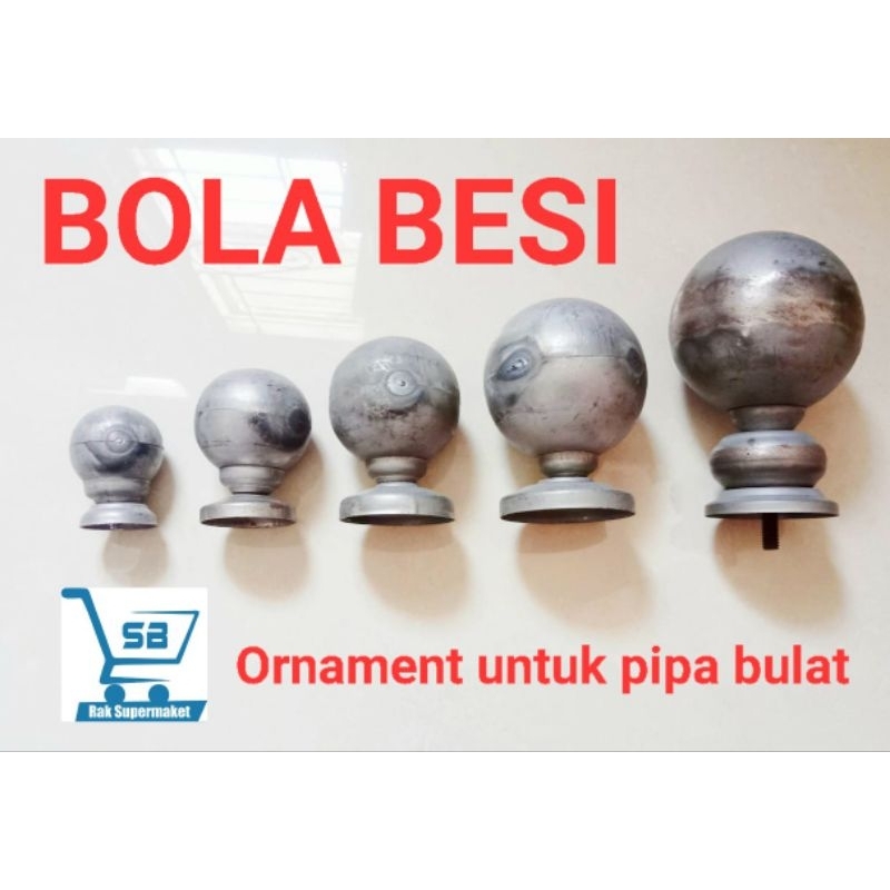 ORNAMENT/AKSESORIS HIASAN PAGAR BESI/BOLA BESI
