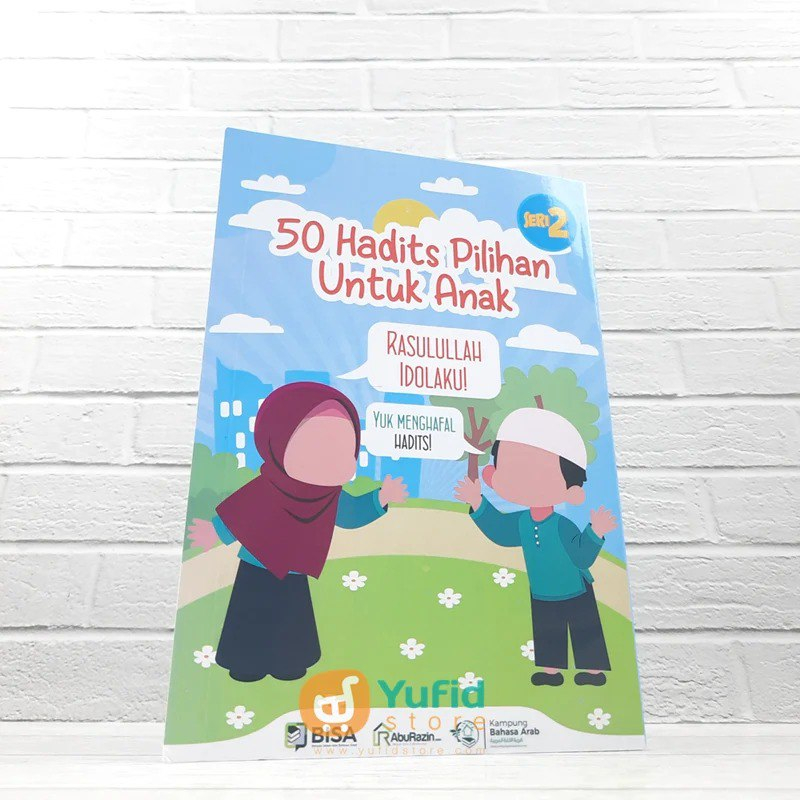 BUKU 50 HADITS PILIHAN UNTUK ANAK-ANAK SERI 2 - UKURAN A5 (BISA)