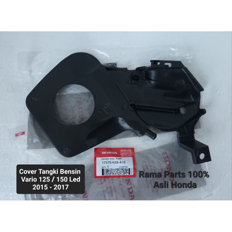 17575 - K59 - A10  COVER TENGKI BENSIN / COVER FUEL PUMP  VARIO 125 / 150 LED 2015 - 2017  ASLI ORIG