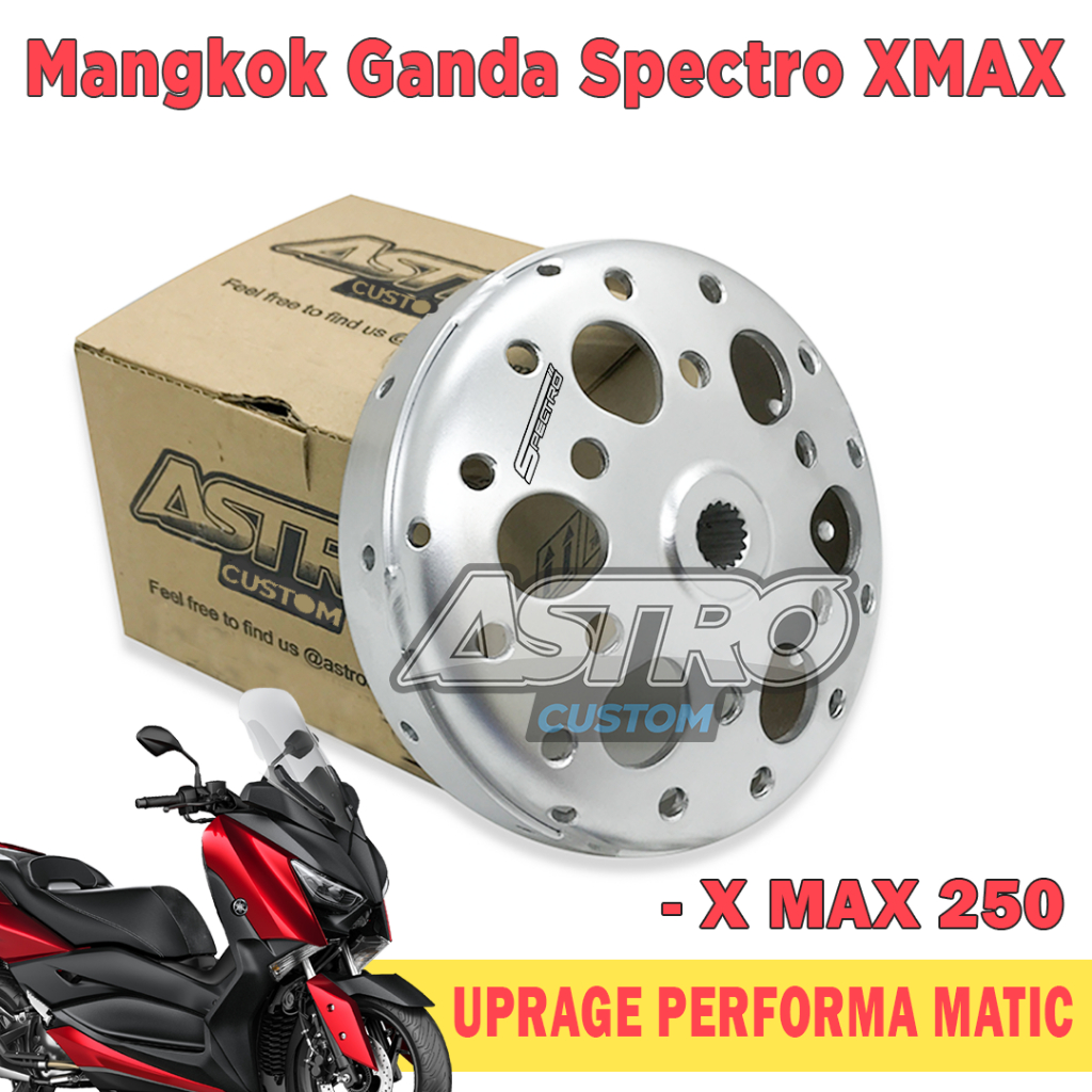 Mangkok Kampas Ganda XMAX 250 cc Astro Custom Paket Upgrade CVT Roller Per CVT Pulley Rumah Roller