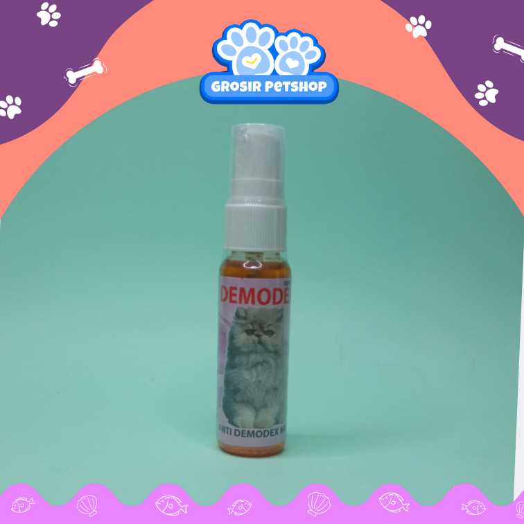 DEMODEX SPRAY 30 ML - SPRAY ANTI DEMODEK PADA KUCING - OBAT SEMPROT AMPUH MENGATASI GATAL PENYAKIT K