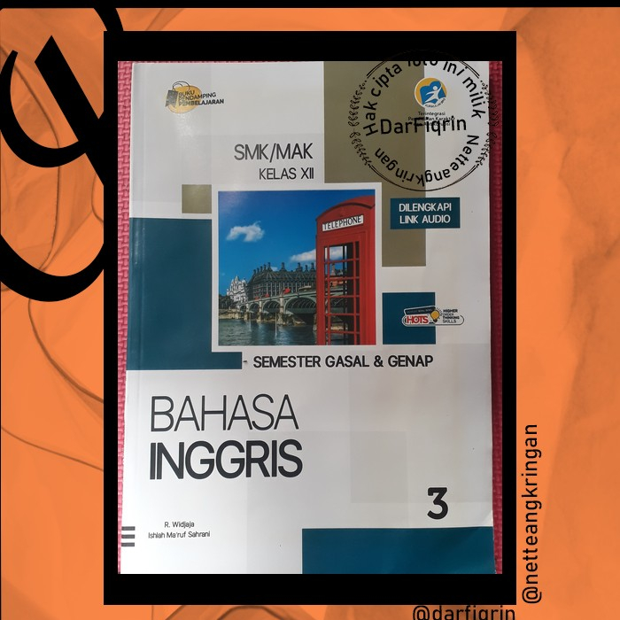 LKS Bahasa Inggris Kelas 12 Semester 1 & 2-SMK/MAK K13 Rev 2018-Kharisma/Hayati-HOTS-Widjaya-Ishlah