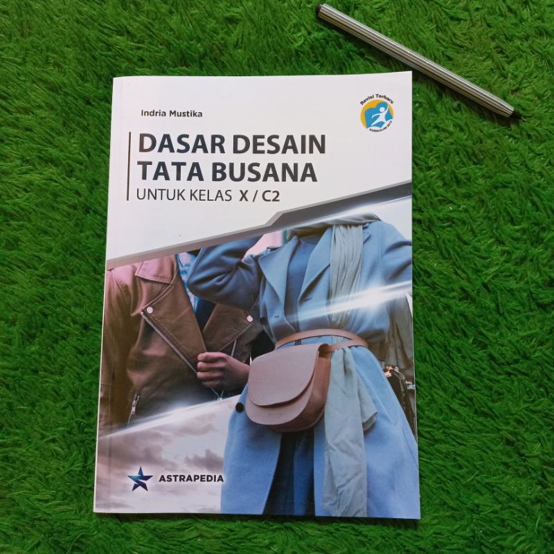ORIGINAL BUKU DASAR DESAIN TATA BUSANA KELAS 10 C2 SMK