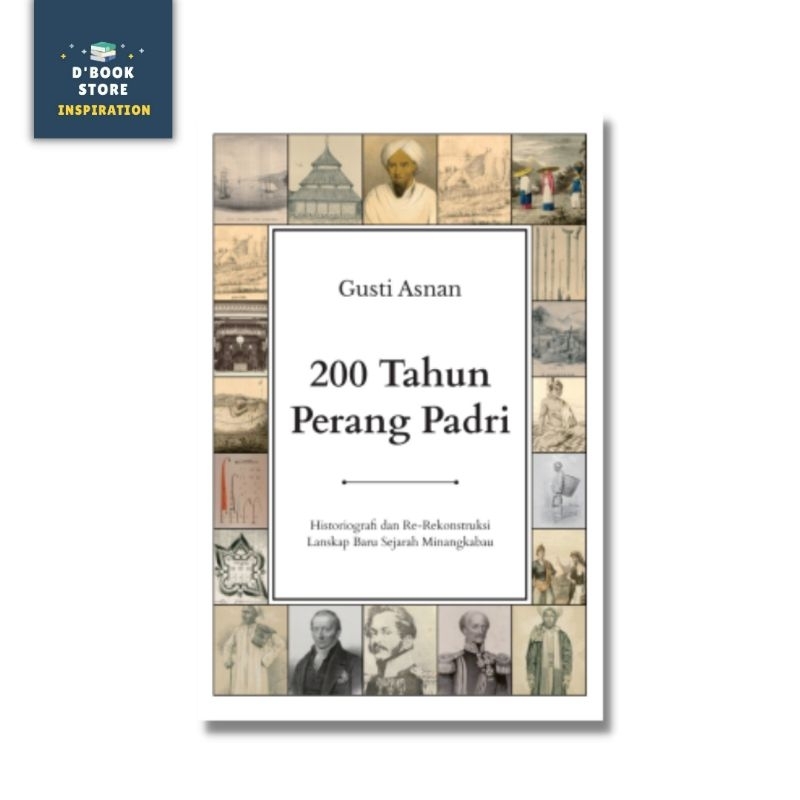 200 Tahun Perang Padri - Gusti Asnan - Pojok Cerpen - Dbookstore