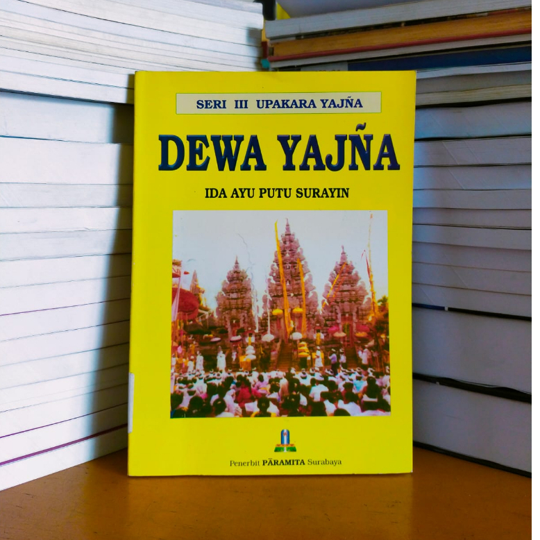 Buku Seri III Upakara / upacara Yadnya (dewa Yadnya)