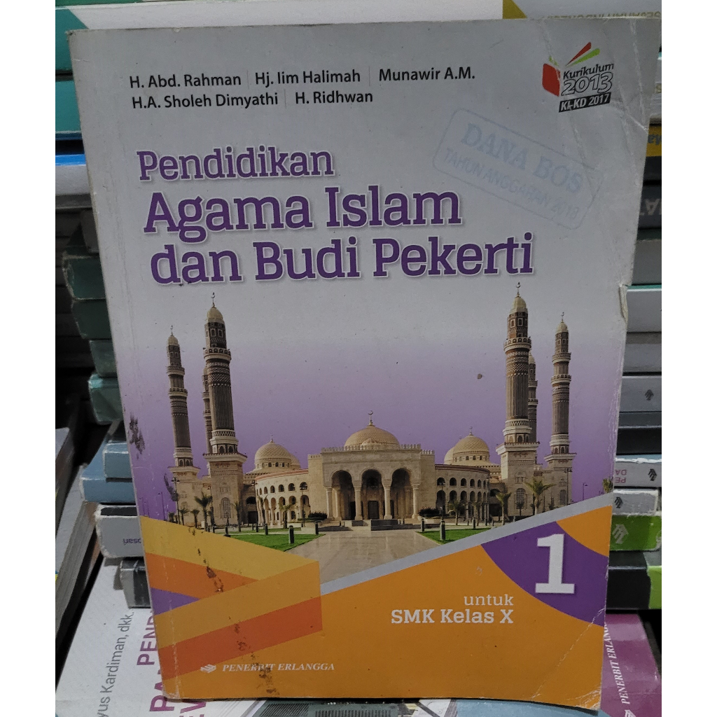 BUKU BEKAS ERLANGGA - PENDIDIKAN AGAMA ISLAM DAN BUDI PEKERTI KELAS 1/2/3 SMK KURIKULUM 2013 REVISI