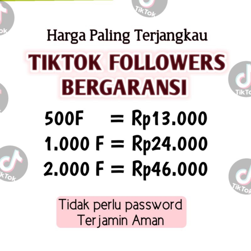 TIKTOK FOLLOWERS BERGARANSI TERMURAH LIKE, VIEWS, SHARE FYP FOLOWER TIKTOK