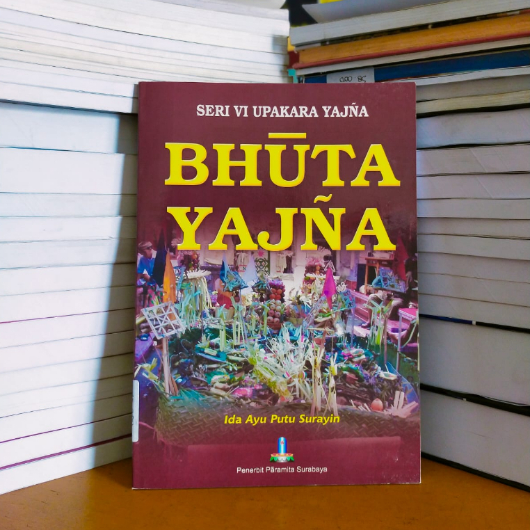 Buku Seri VI Upakara / upacara Yadnya (Bhuta Yadnya)