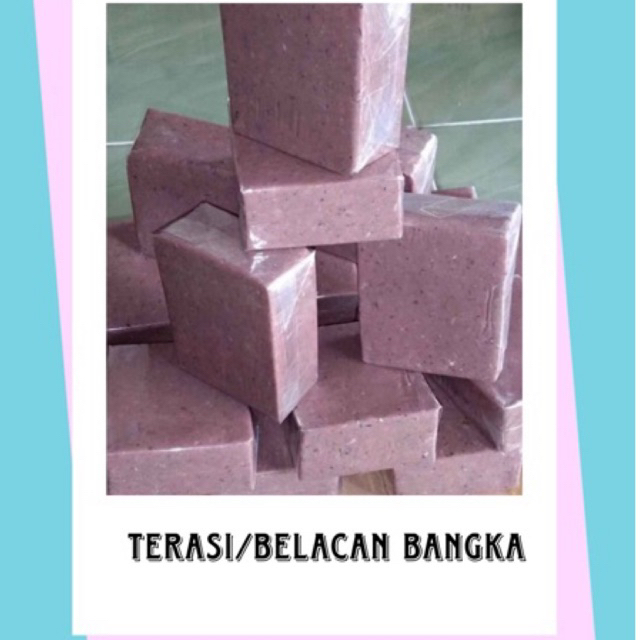 

Terasi/Belacan Bangka