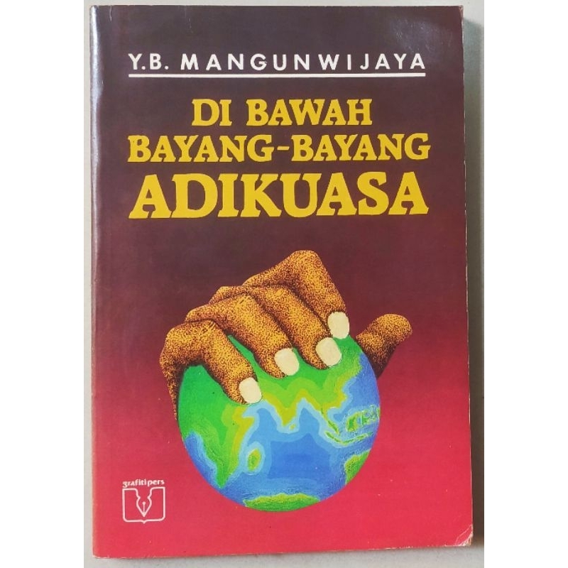 Buku original Di Bawah Bayang-Bayang Adikuasa / YB Mangunwijaya