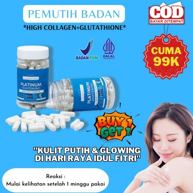 GLUTATHIONE| PEMUTIH KULIT |KAPSUL PEMUTIH BADAN DAN WAJAH PERMANEN |PLATINUM WHITENING 100%ORIGINAL
