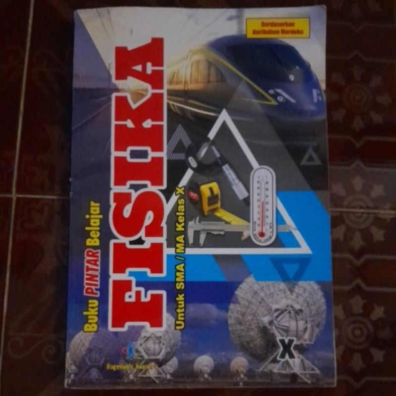 Buku Pintar Belajar Fisika Kelas 10 - Kurikulum Merdeka Sagufindo Kinarya