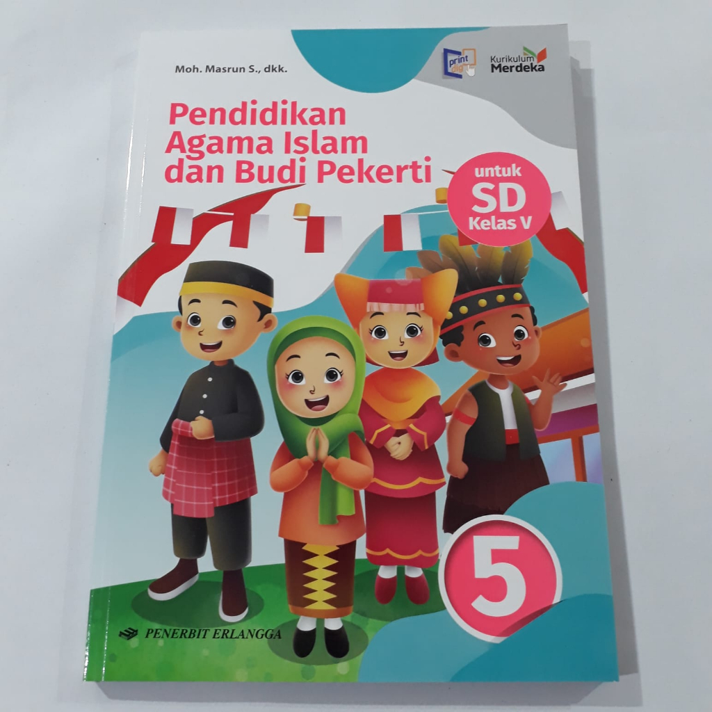 AGAMA ISLAM KELAS 5 SD PENERBIT ERLANGGA KURIKULUM MERDEKA | PENDIDIKAN AGAMA ISLAM DAN BUDI PEKERTI