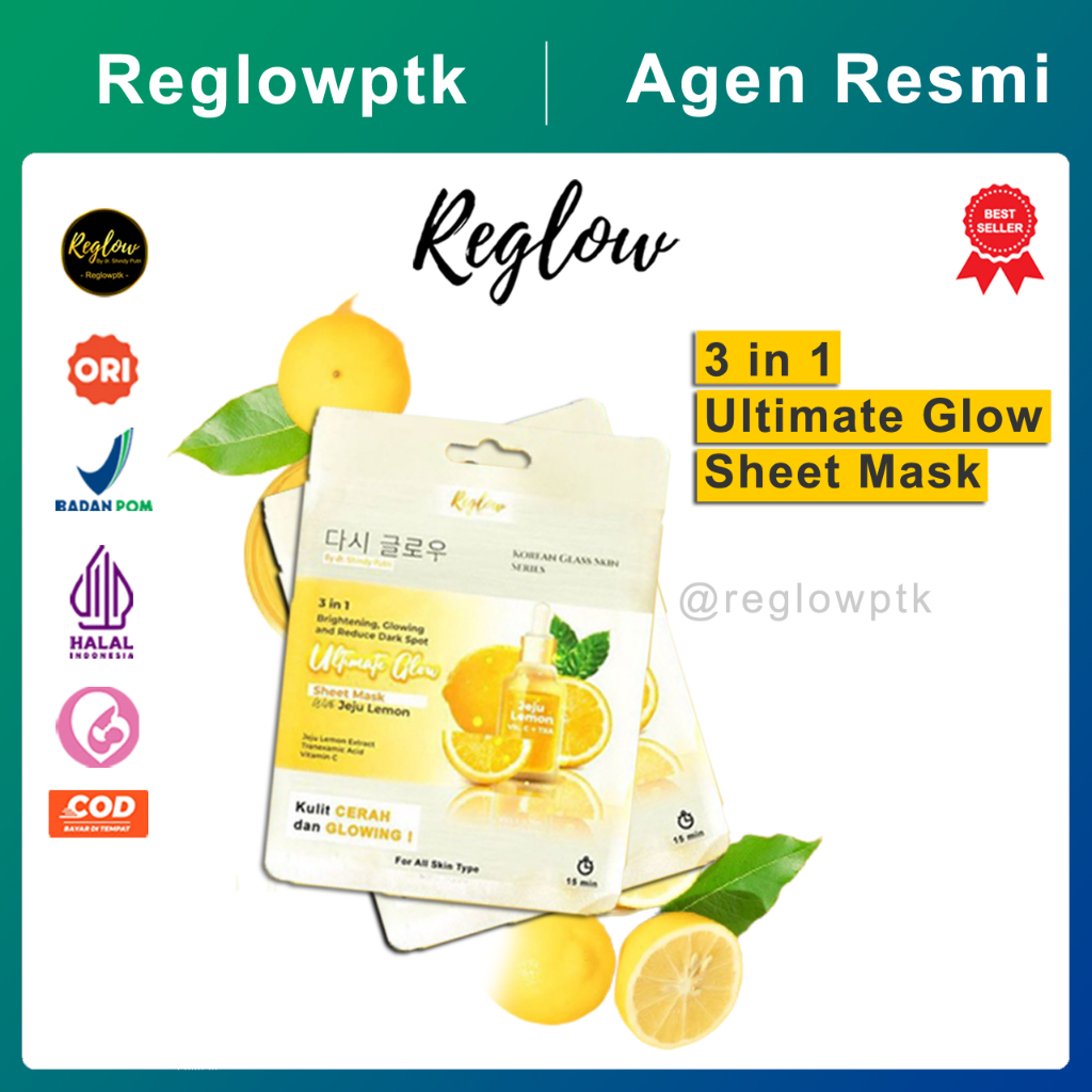 SHEET MASK REGLOW KOREAN GLASS SKIN 3 IN 1 ULTIMATE GLOW SHEET MASK WITH JEJU LEMON MASKER WAJAH PEN