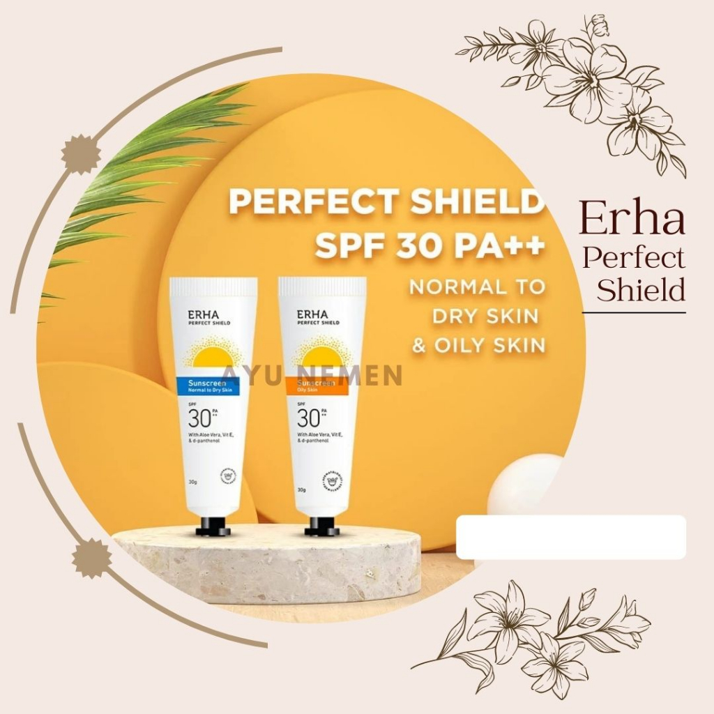 ERHA PERFECT SHIELD SUNSCREEN SERIES / ERHA SUNSCREEN SPF 50 PA ++ / ERHA SUNSCREEN SPF 30 PA ++