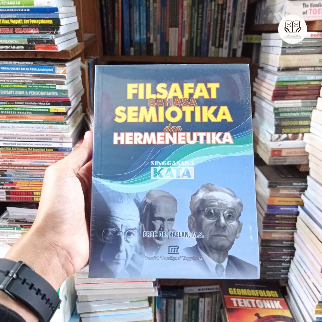 Buku Filsafat Bahasa Semiotika dan Hermeneutika - Prof. Dr. Kaelan, M.S - Paradigma