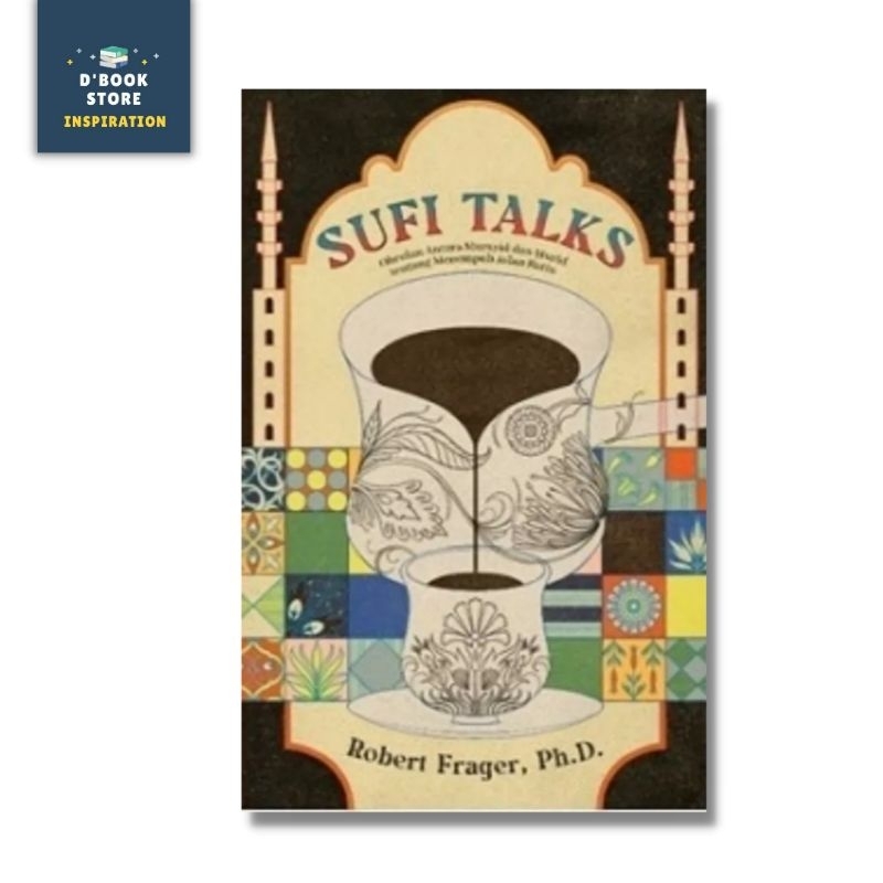 Sufi Talks: Obrolan Tentang Menempuh Jalan Batin - Noura Books - Dbookstore