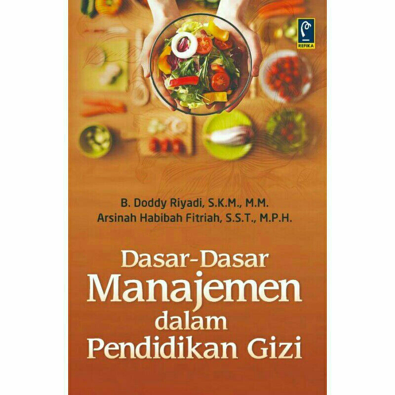 BUKU DASAR DASAR MANAJEMEN DALAM PENDIDIKAN GIZI