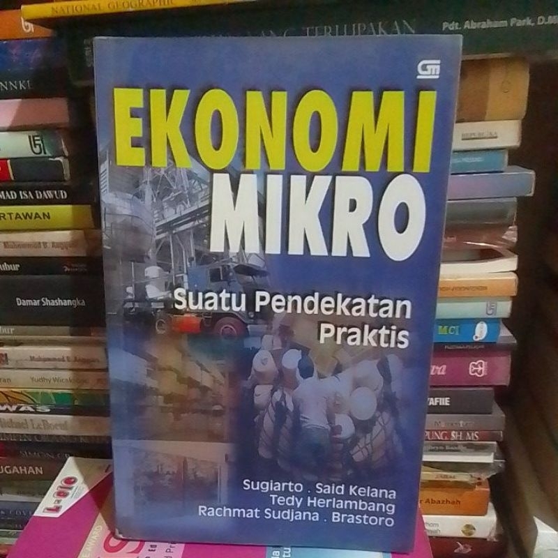 EKONOMI MIKRO ( suatu pendekatan praktis ) original / Sugiarto