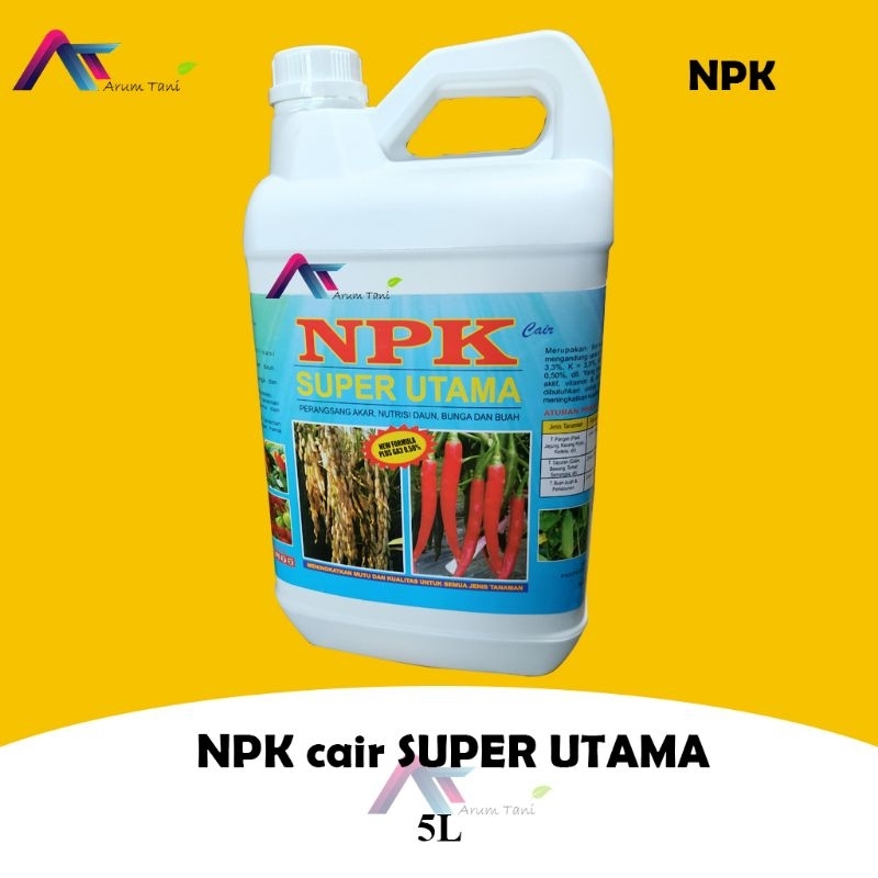 NPK Cair SUPER UTAMA 5 LITER