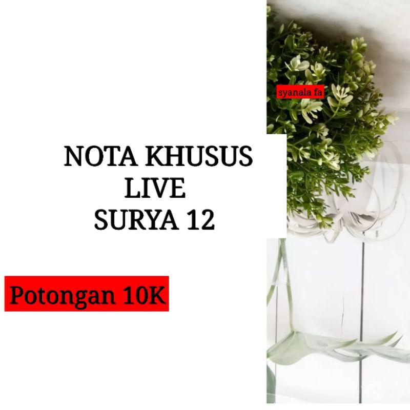 NOTA KHUSUS LIVE SURYA 12