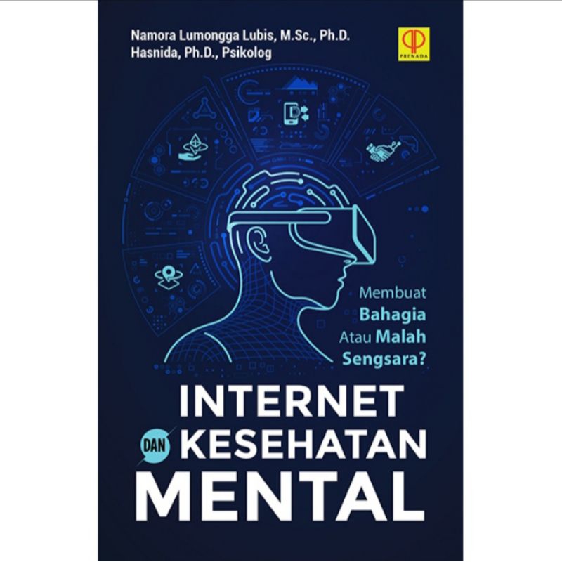 

BUKU ORIGINAL INTERNET DAN KESEHATAN MENTAL - Namora PRENADA