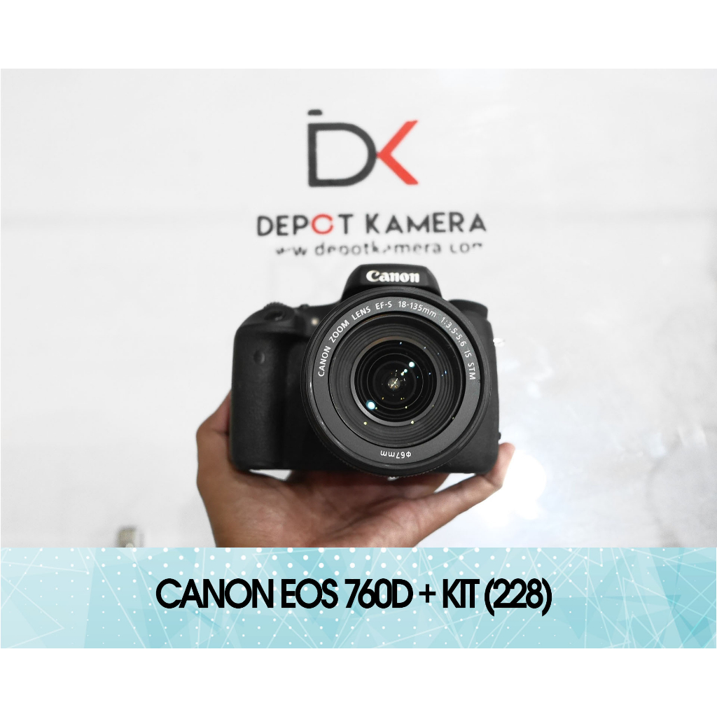 ( DEPOT KAMERA ) Second - Kamera Canon eos 760D plus kit 18-135mm kode 228