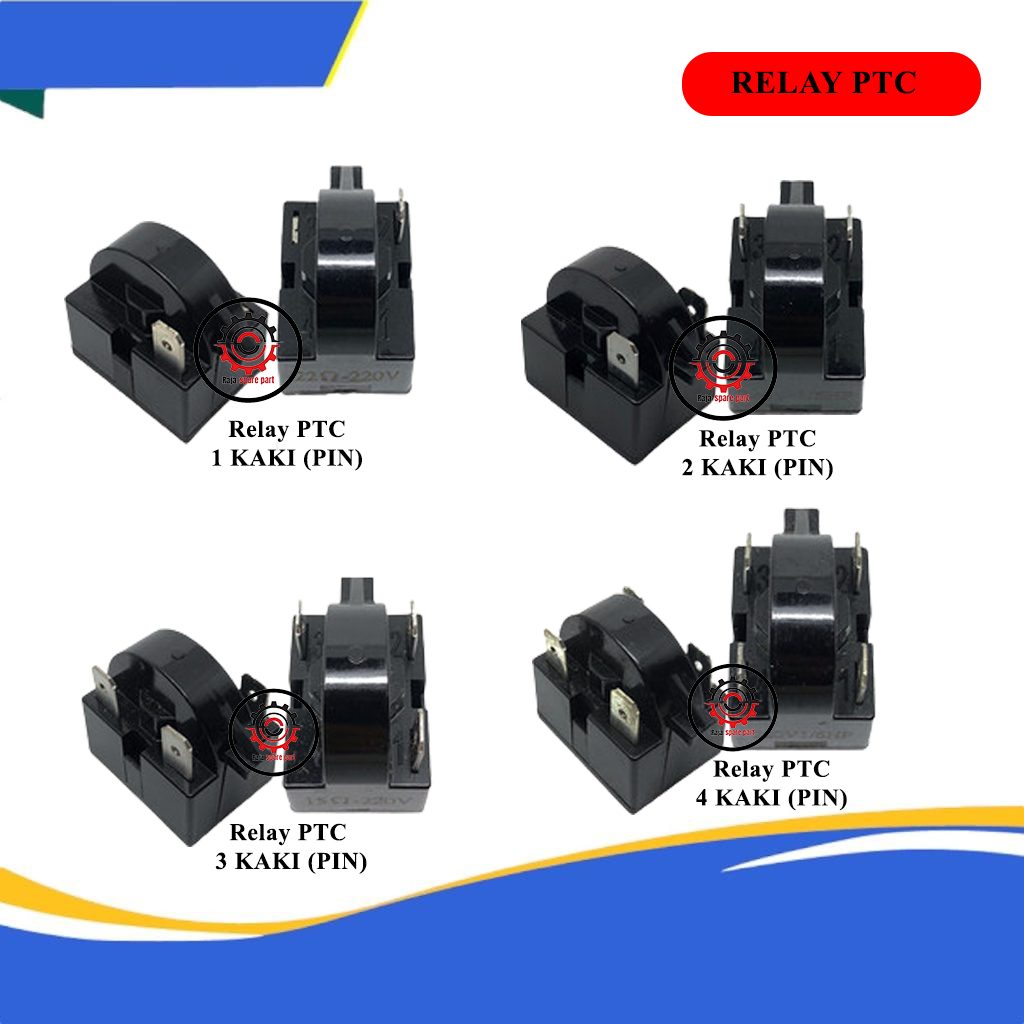 RELAY PTC | PTC RELAY KULKAS ( 5 VARIAN)