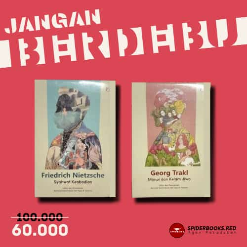 PAKET BUKU: Syahwat Keabadian karya Friedrich Nietzsche + Mimpi dan Kalam Jiwa karya Georg Trakl [JA