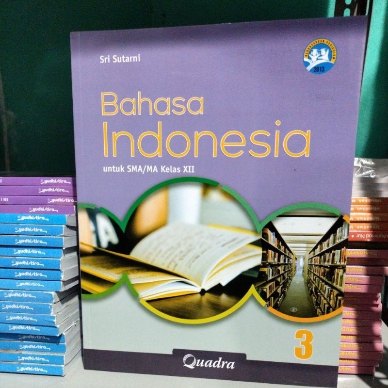Bahasa Indonesia Kelas 12 SMA Penerbit Quadra Kurikulum K13