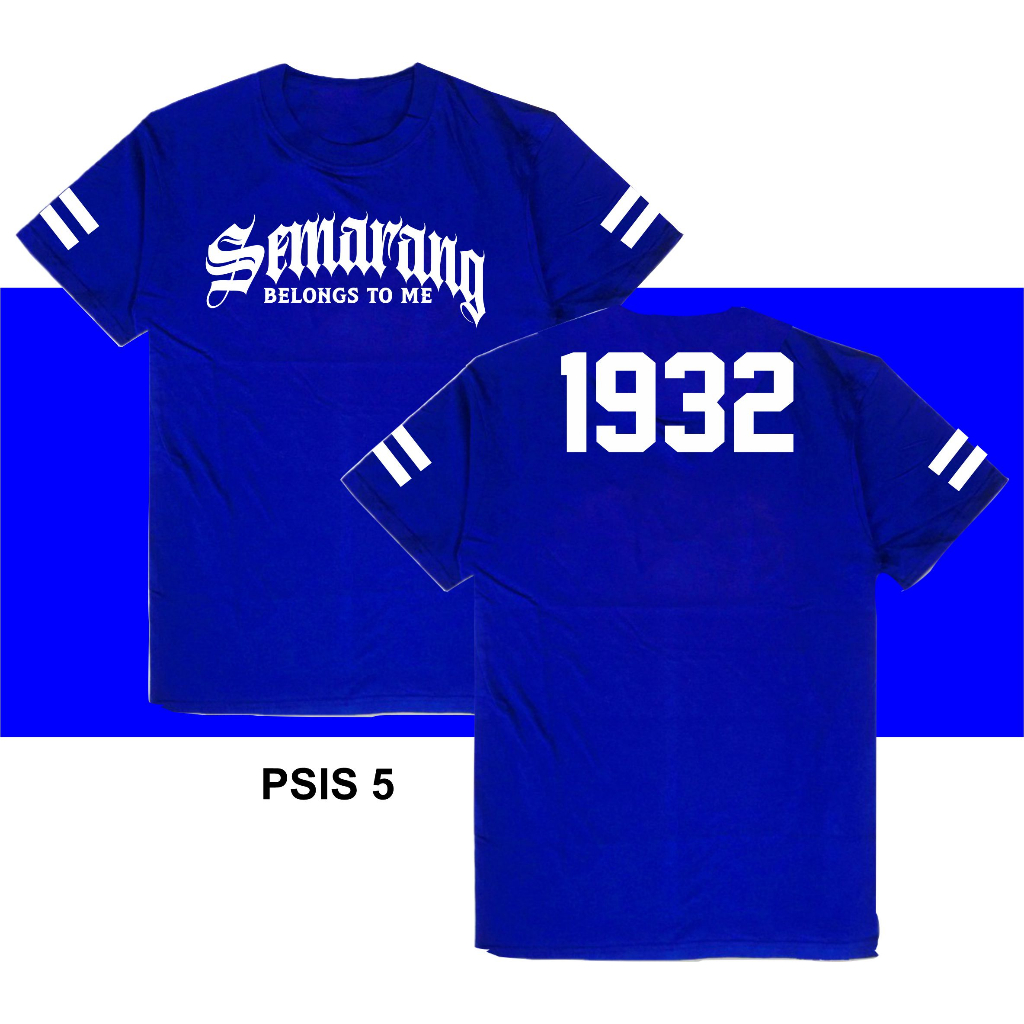 Kaos psis Semarang Mahesa Jenar 1932 PSIS Panser Biru Fans