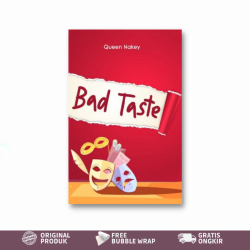 Novel BAD TASTE - Queen Nakey
