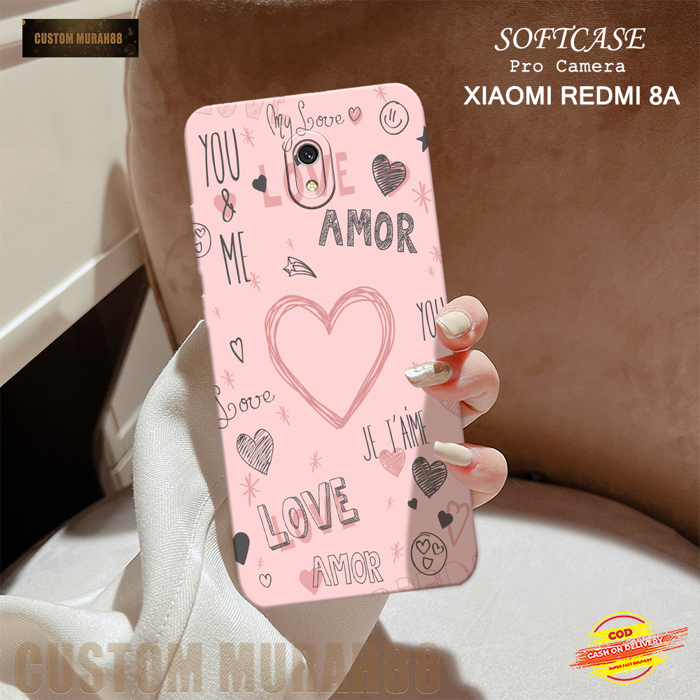 Case Xiaomi Redmi 8A Terbaru - Fashion Case LOVE - Casing Hp Xiaomi Redmi 8A - Softcase Pro Camera X