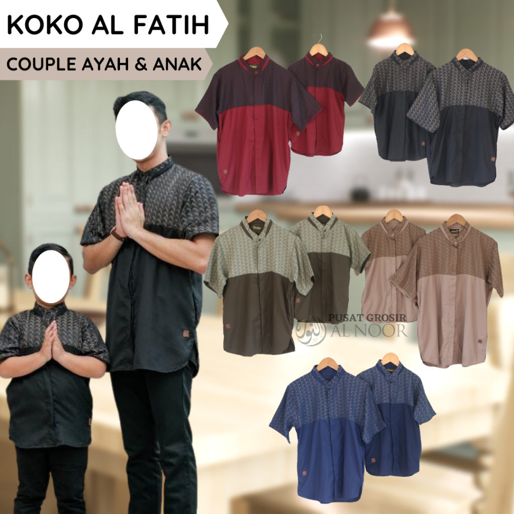 Koko Pria |  Koko Couple Ayah & Anak | Koko Al Fatih - Pusat Grosir Al Noor