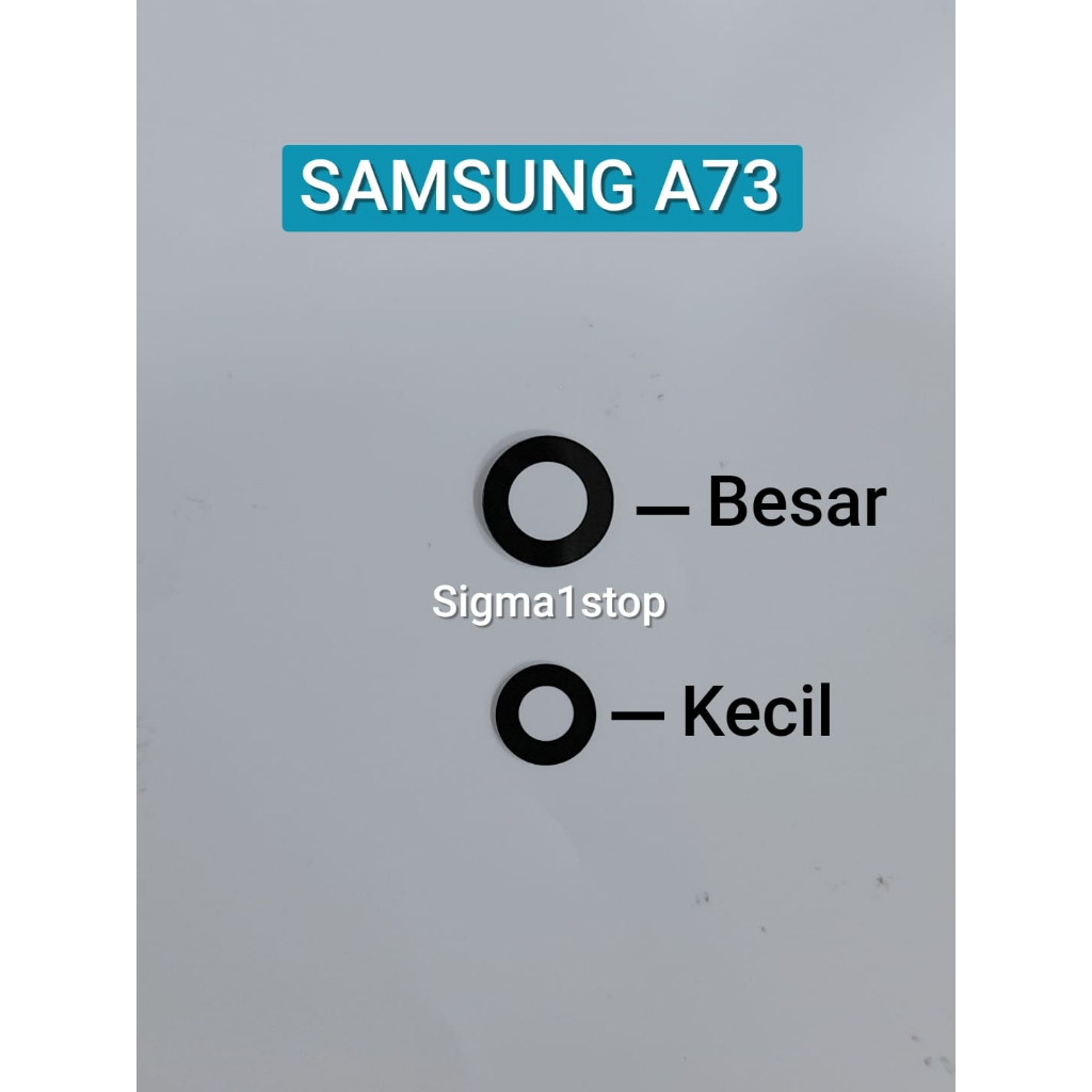 SAMSUNG A73  KACA KAMERA BELAKANG  LENSA KAMERA  CAMERA LENS