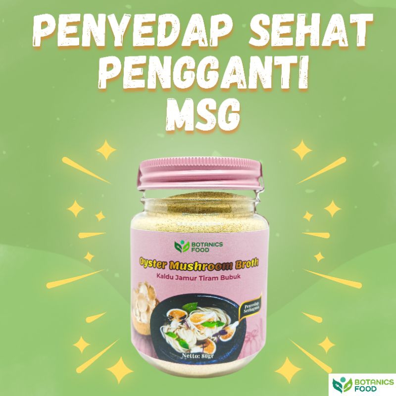

Kaldu Jamur Tiram Asli 80g Botanics Food / Tanpa MSG / Bumbu Instan Sehat / Oyster Mushroom Broth 80 gram / Vegan Diet / Penguat Rasa Non MSG BotanicsFood
