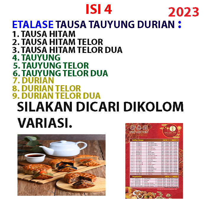 

ISI 4 TAUSA HITAM KACANG HITAM TAU YUNG HIJAU DURIAN, TELUR DAN TELUR DUA MOONCAKE KUE BULAN SIN LOK YEN TIONG CIU GUEK PIA