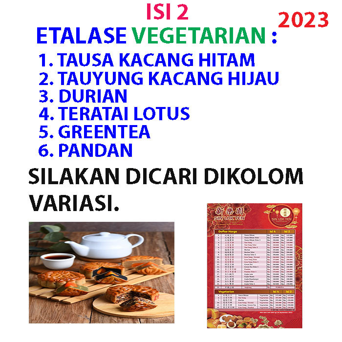 

(2) VEGETARIAN TAUSA TAU YUNG DURIAN LIEN YUNG GREEN TEA PANDAN ISI 2 KUE BULAN MOONCAKE SIN LOK YEN