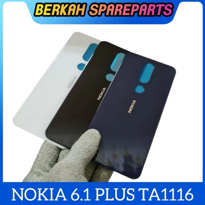 BACKDOOR BACK COVER TUTUP BELAKANG NOKIA X6 NOKIA 6.1 PLUS TA1116 ORIGINAL