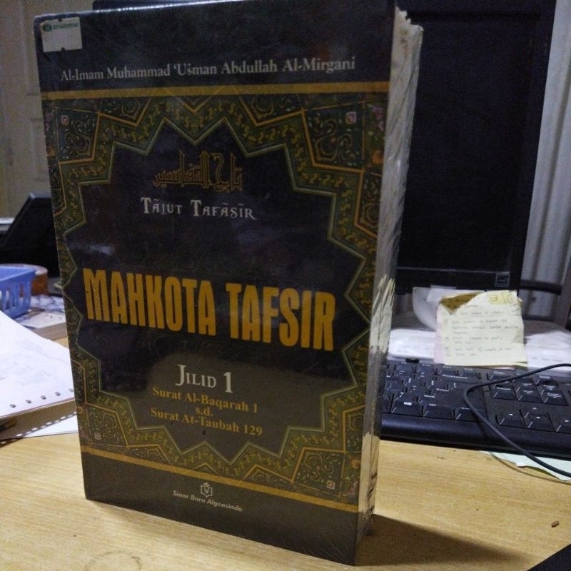 Tajut Tafasir Mahkota Tafsir jilid 1 Isi Surat Al-Baqarah 1 sd Surat at-taubah 129