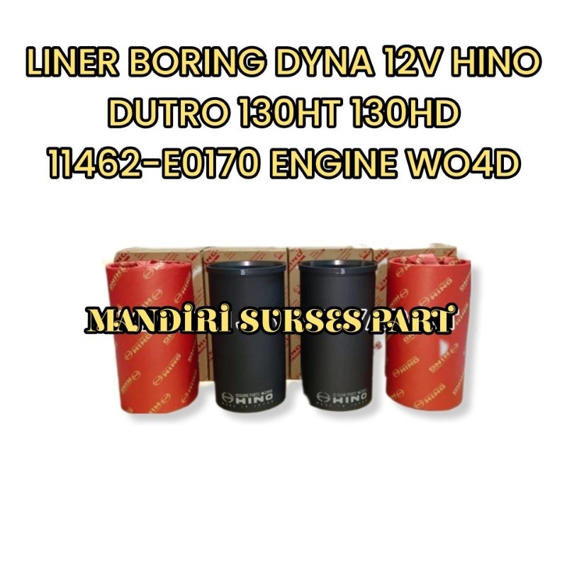 LINER BORING DYNA 12V HINO DUTRO 130HT 130HD 11462-E0170 ENGINE WO4D